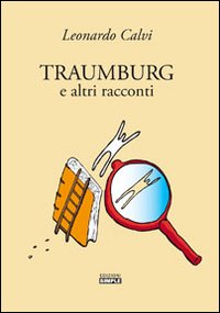 Immagine copertina libro Traumburg e altri racconti
