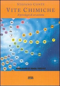 Immagine copertina libro Vite chimiche. Il privilegio di un assioma