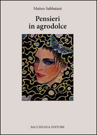Immagine copertina libro Pensieri in agrodolce