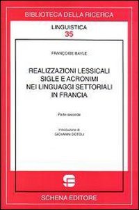 Immagine copertina libro Realizzazioni lessicali sigle e acronimi nei linguaggi settoriali in Francia. Vol. 2