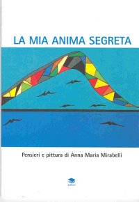 Immagine copertina libro La mia anima segreta