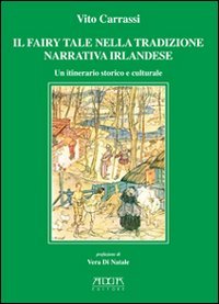 Immagine copertina libro Il fairy tale nella tradizione narrativa irlandese. Un itinerario storico e culturale