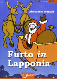 Immagine copertina libro Furto in Lapponia. Ediz. illustrata