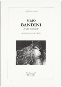 Immagine copertina libro Sirio Bandini. Profilo femminile. «Il malatimmaginario». Ediz. illustrata