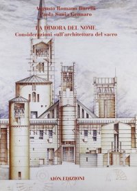 Immagine copertina libro La dimora del nome. Considerazioni sull'architettura del sacro