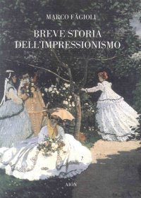 Immagine copertina libro Breve storia dell'impressionismo