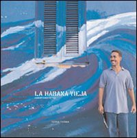 Immagine copertina libro La habana vieja. Ediz. illustrata. Con CD Audio