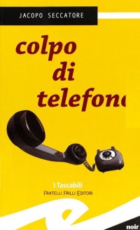 Immagine copertina libro Colpo di telefono