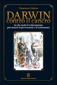 Immagine copertina libro Darwin contro il cancro