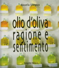 Immagine copertina libro Olio d'oliva. Ragione e sentimento