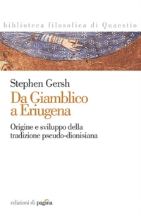 Immagine copertina libro Da Giamblico a Eriugena. Origine e sviluppo della tradizione pseudo-dionisiana