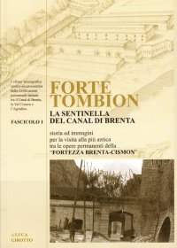 Immagine copertina libro Forte Tombion. La sentinella del canal di Brenta
