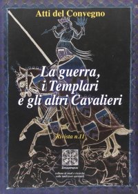 Immagine copertina libro La guerra, i templari e gli altri cavalieri