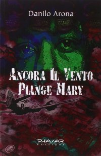Immagine copertina libro Ancora il vento piange Mary