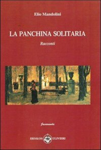 Immagine copertina libro La panchina solitaria