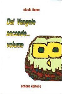 Immagine copertina libro Dal vangelo secondo... volume