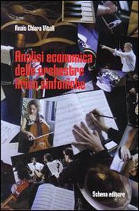 Immagine copertina libro Analisi economica delle orchestre lirico sinfoniche