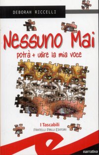 Immagine copertina libro Nessuno mai potrà più udire la mia voce
