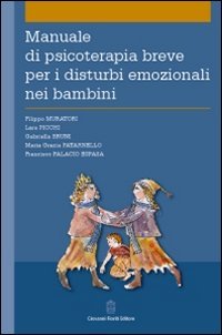 Immagine copertina libro Manuale di psicoterapia breve per i disturbi emozionali nei bambini