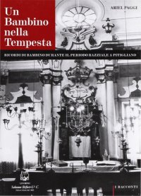 Immagine copertina libro Un bambino nella tempesta. Ricordi di bambino durante il periodo razziale a Pitigliano
