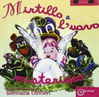 Immagine copertina libro Mirtillo e l'uovo misterioso. Ediz. illustrata