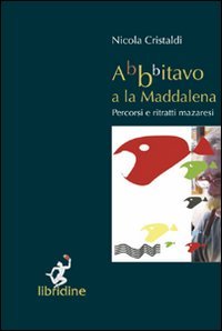 Immagine copertina libro Abbbitavo a la Maddalena