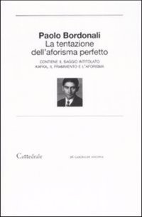 Immagine copertina libro La tentazione dell'aforisma perfetto