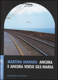 Immagine copertina libro Ancora e ancora verso Sils-Maria