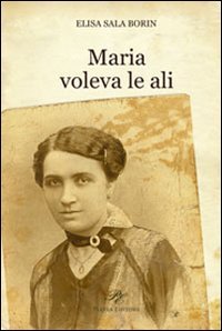 Immagine copertina libro Maria voleva le ali