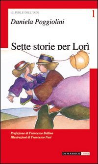 Immagine copertina libro Sette storie per Lorì