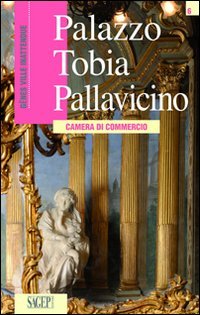 Immagine copertina libro Palazzo Tobia Pallavicino. Camera di commercio. Ediz. francese