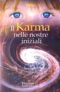 Immagine copertina libro Il karma nelle nostre iniziali