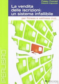 Immagine copertina libro La vendita delle iscrizioni. Un sistema infallibile. DVD