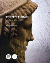 Immagine copertina libro Volterra romana. Storia, genti e civiltà