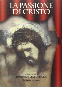Immagine copertina libro La passione di Cristo