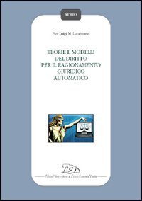 Immagine copertina libro Teorie e modelli del diritto per il ragionamento giuridico automatico