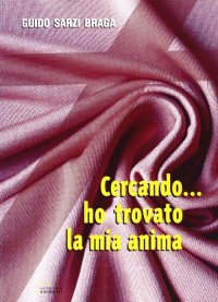 Immagine copertina libro Cercando... ho trovato la mia anima