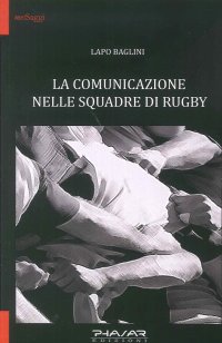 Immagine copertina libro La comunicazione nelle squadre di rugby