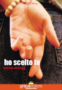 Immagine copertina libro Ho scelto te