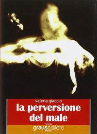 Immagine copertina libro La perversione del male