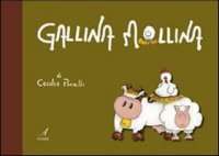 Immagine copertina libro Gallina Mollina. Ediz. illustrata