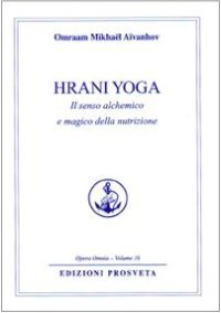 Immagine copertina libro Hrani yoga. Il senso alchemico e magico della nutrizione