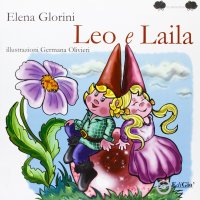 Immagine copertina libro Leo e Laila. Ediz. illustrata