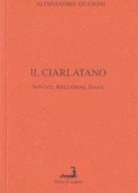 Immagine copertina libro Il ciarlatano. Appunti, riflessioni, saggi