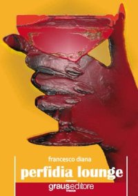 Immagine copertina libro Perfidia Lounge