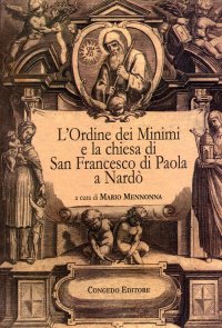 Immagine copertina libro L'Ordine dei Minimi e la chiesa di San Francesco di Paola a Nardò