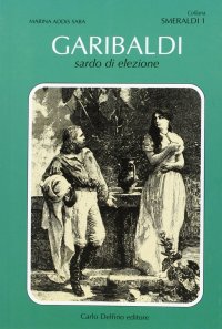 Immagine copertina libro Garibaldi, sardo d'elezione