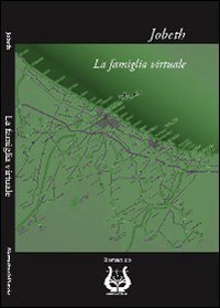 Immagine copertina libro La famiglia virtuale