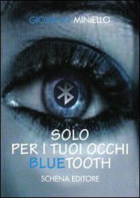 Immagine copertina libro Solo per i tuoi occhi. Bluetooth