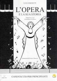 Immagine copertina libro L'opera e la sua storia. Canovaccio per i principianti